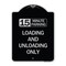 Signmission 15 Minute Parking Loading and Unloading Heavy-Gauge Aluminum Sign, 24" x 18", BS-1824-24597 A-DES-BS-1824-24597 - alternate 1